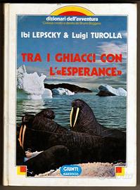 TRA I GHIACCI CON L'ESPERANCE e Dizionario polare