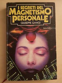 I segreti del magnetismo personale