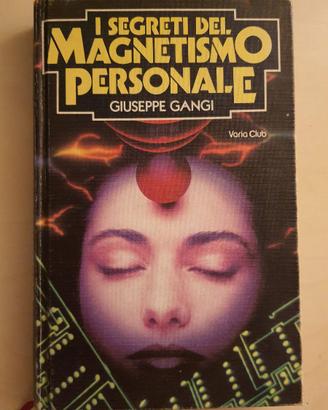 I segreti del magnetismo personale