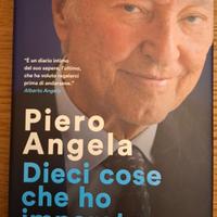 Piero Angela - Dieci cose che ho imparato 