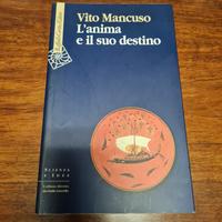 Vito Mancuso, L'anima e il suo destino. 