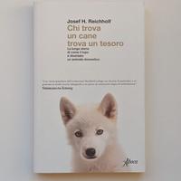 "Chi trova un cane trova un tesoro"