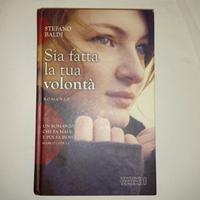 Sia fatta la tua volontà - Stefano Baldi