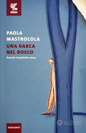 Libro P. Mastrocola, Una barca nel bosco