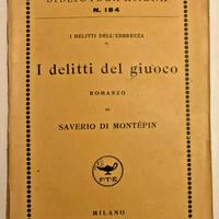 Montepin I DELITTI DEL GIUOCO F.lli Treves 1927