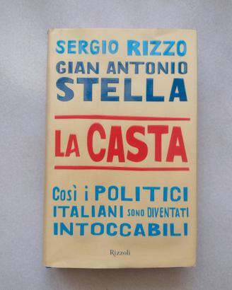 La casta - Sergio Rizzo, Gian Antonio Stella