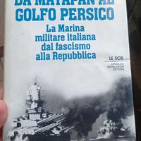 "Da Matapan al Golfo Persico"