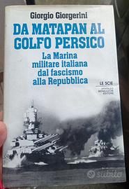 "Da Matapan al Golfo Persico"