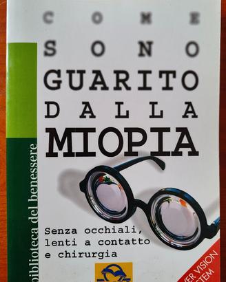 Come sono guarito dalla miopia - David De Angelis
