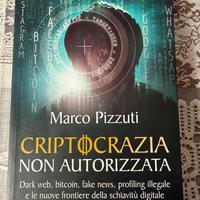 criptocrazia non autorizzata - Marco Pizzuti