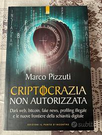 criptocrazia non autorizzata - Marco Pizzuti