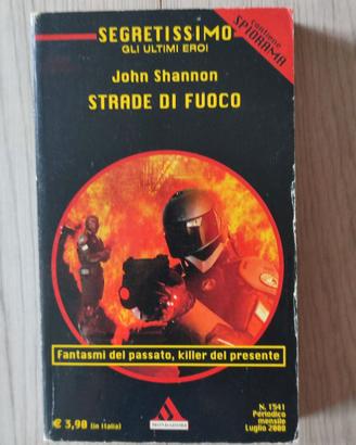 Strade di fuoco - John Shannon (Segretissimo Monda