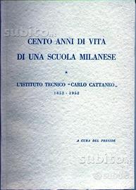 100 anni di vita di una scuola milanese cattaneo