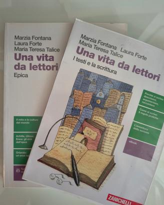 una vita da lettori. epica+i testi e la scrittura