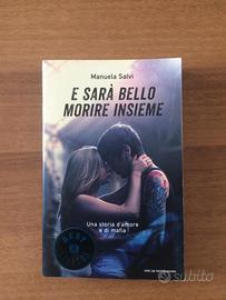 E SARA' BELLO MORIRE INSIEME Manuela Salvi