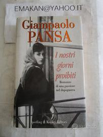 I NOSTRI GIORNI PROIBITI - GIAMPAOLO PANSA