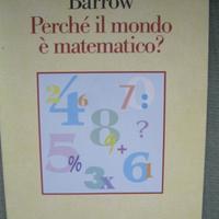 Perché il mondo è matematico? di John D. Barrow