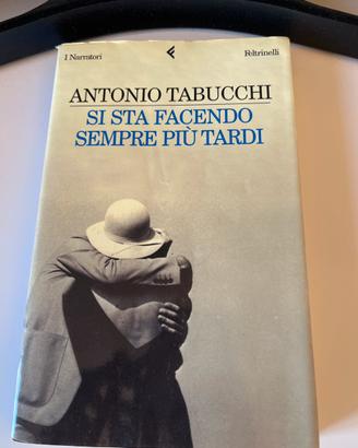 libro Tabucchi “Si sta facendo semlre piu tardi”