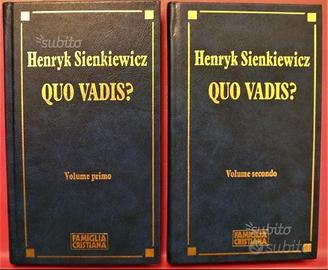QUO VADIS? - Volume primo e secondo