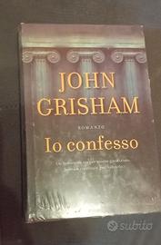 Libro Io confesso - John Grisham - NUOVO SIGILLATO