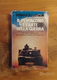 Luttwak, Il Pentagono E L'arte Della Guerra
