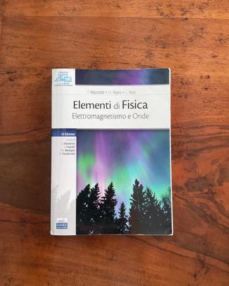 Elementi di Fisica - Elettromagnetismo e Onde