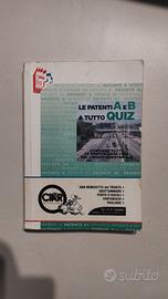 Manuale Le Patenti A e B a tutto Quiz