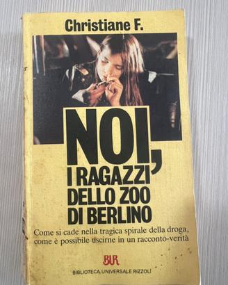 Noi i ragazzi dello zoo di Berlino, Rizzoli 1984