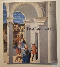 Fra Carnevale - Pinacoteca di Brera 2004/2005