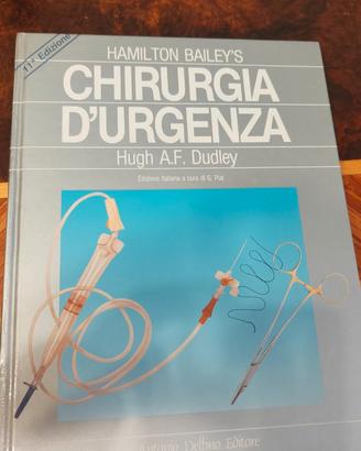 Libro Hamilton Bailey’s Chirurgia d’urgenza italia