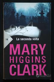 Mary Higgins Clark - La seconda volta