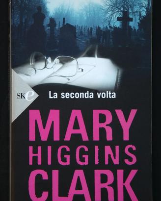 Mary Higgins Clark - La seconda volta