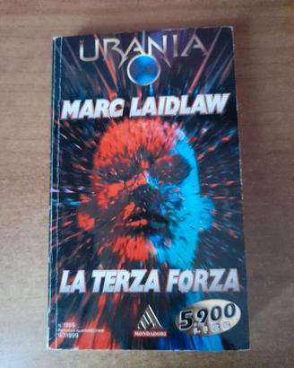 Urania 1365 – La terza forza - Marc Laidlaw