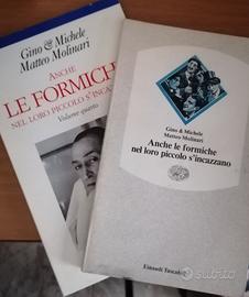 Anche le formiche nel loro piccolo...