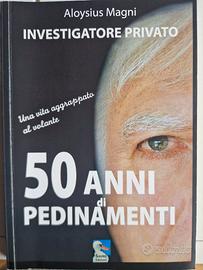 50 ANNI DI PEDINAMENTI