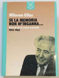 SE LA MEMORIA NON M'INGANNA MILOVAN GILAS