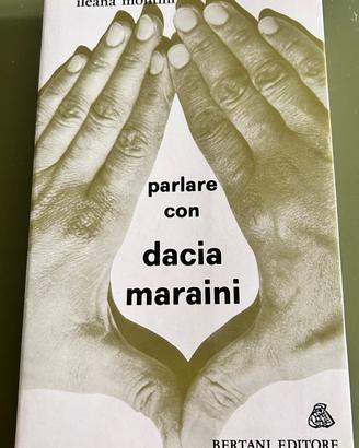 Parlarecon Dacia Marainidi Ileana Montini libro