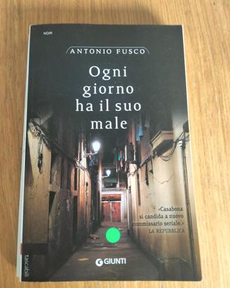 Antonio Fusco - Ogn giorno ha il suo male