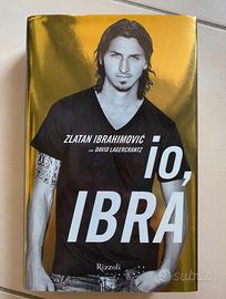 Libro Io, Ibra. Biografia di Zlatan Ibrahimovic