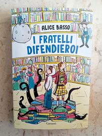"I fratelli difendieroi" di Alice Basso