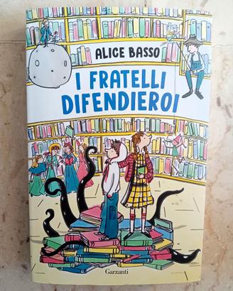 "I fratelli difendieroi" di Alice Basso