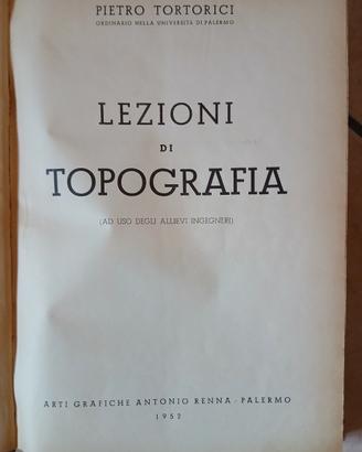 Lezioni di topografia - Pietro Tortorici - 1952