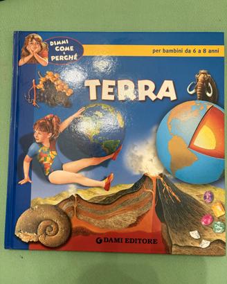 TERRA - Dimmi come e perchè - Dami Editore