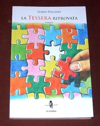 La tessera ritrovata - Ilaria Pullano - 2014