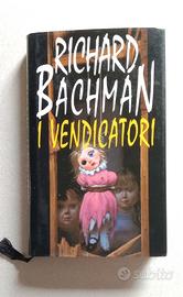 RICHARD BACHMAN (Stephen King) - I VENDICATORI