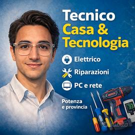 Tecnico Casa & Tecnologia- elettrico e riparazioni