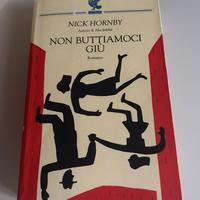 Libro Nick Hornby Non buttiamoci giù
