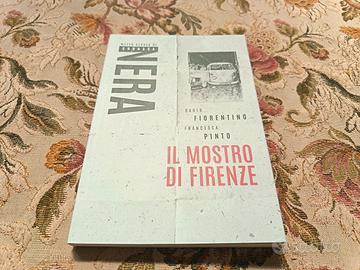 Libro Il mostro di Firenze - Mezzo secolo di crona