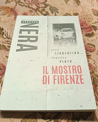 Libro Il mostro di Firenze - Mezzo secolo di crona