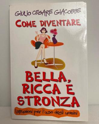 Libro “Come diventare bella, ricca e str0nza”